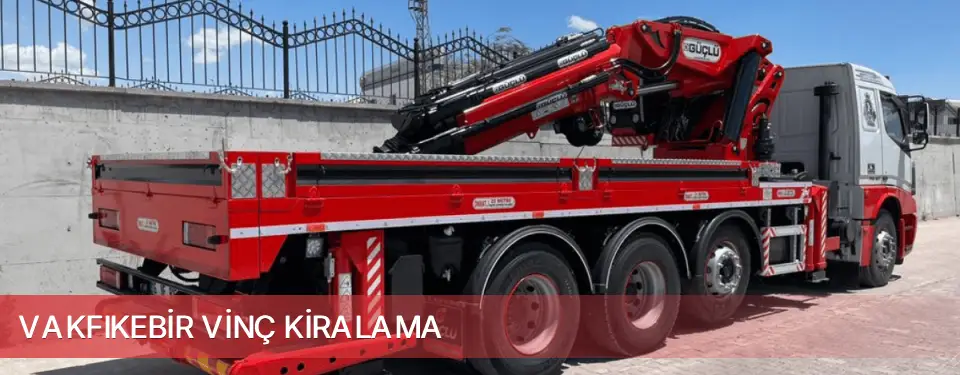 Vakfıkebir İlçemi Vinç Kiralama